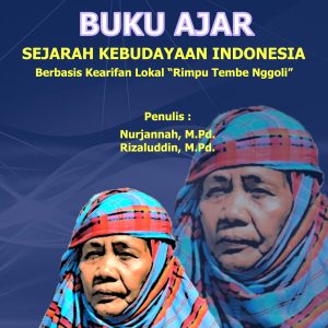 Buku Ajar : Sejarah Kebudayaan Indonesia Berbasis Kearifan Lokal “Rimpu Tembe Nggoli”
