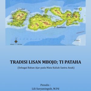 TRADISI LISAN MBOJO; TI PATAHA (Sebagai Bahan Ajar pada Mata Kuliah Sastra Anak)