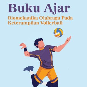 Buku Ajar Biomekanika Olahraga Pada Keterampilan Volleyball