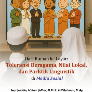 Rumah ke Layar: Toleransi Beragama, Nilai Lokal, dan Parktik Linguistik di Media Sosial